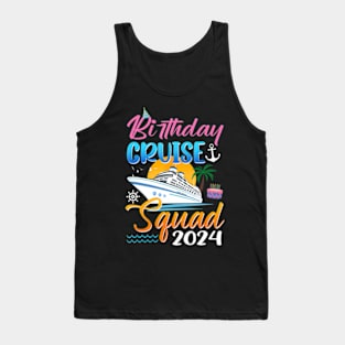 Birthday Cruise Squad 2024 Birthday Trip Party Vacation Tank Top